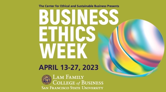 Business Ethics Week Event 2023 APRIL 13-27